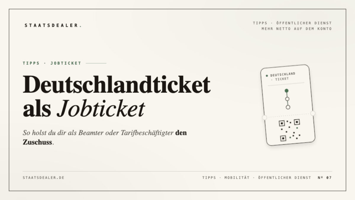 Deutschlandticket als Jobticket: So holst du dir als Beamter oder Tarifbeschäftigter den Zuschuss staatsdealer deutschlandticket beitragsbild 1200x675